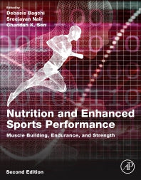 Nutrition and Enhanced Sports Performance; Muscle Building, Endurance, and Strength (Paperback) 9780128139226