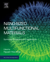 Nano-sized Multifunctional Materials; Synthesis, Properties and Applications (Paperback) 9780128139349