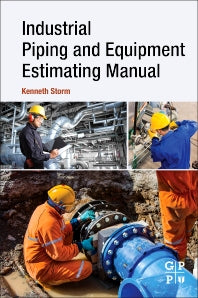 Industrial Piping and Equipment Estimating Manual (Paperback) 9780128139462