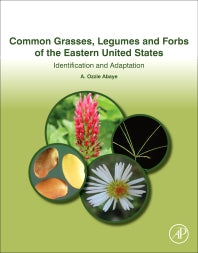 Common Grasses, Legumes and Forbs of the Eastern United States; Identification and Adaptation (Paperback) 9780128139516