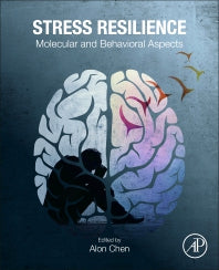 Stress Resilience; Molecular and Behavioral Aspects (Paperback / softback) 9780128139837