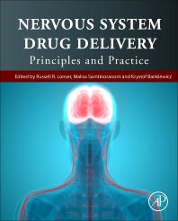 Nervous System Drug Delivery; Principles and Practice (Hardback) 9780128139974