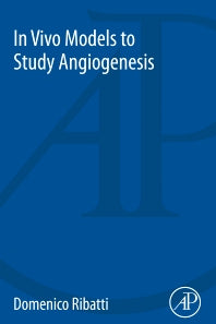 In Vivo Models to Study Angiogenesis (Paperback) 9780128140208