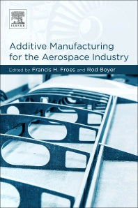 Additive Manufacturing for the Aerospace Industry (Paperback) 9780128140628