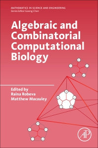 Algebraic and Combinatorial Computational Biology (Paperback) 9780128140666