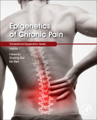 Epigenetics of Chronic Pain (Hardback) 9780128140703