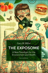 The Exposome; A New Paradigm for the Environment and Health (Paperback) 9780128140796