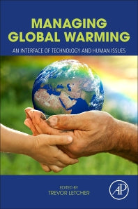 Managing Global Warming; An Interface of Technology and Human Issues (Paperback) 9780128141045