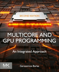 Multicore and GPU Programming; An Integrated Approach (Paperback) 9780128141205