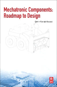 Mechatronic Components; Roadmap to Design (Paperback) 9780128141267