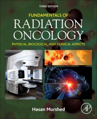 Fundamentals of Radiation Oncology; Physical, Biological, and Clinical Aspects (Paperback) 9780128141281