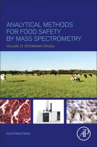 Analytical Methods for Food Safety by Mass Spectrometry; Volume II Veterinary Drugs (Paperback / softback) 9780128141656