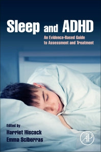 Sleep and ADHD; An Evidence-Based Guide to Assessment and Treatment (Paperback) 9780128141809