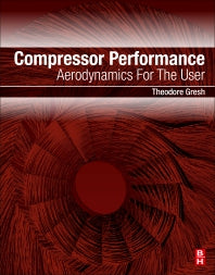 Compressor Performance; Aerodynamics for the User (Paperback / softback) 9780128142196