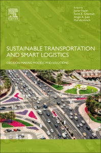 Sustainable Transportation and Smart Logistics; Decision-Making Models and Solutions (Paperback / softback) 9780128142424