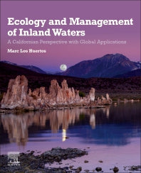 Ecology and Management of Inland Waters; A Californian Perspective with Global Applications (Paperback) 9780128142660