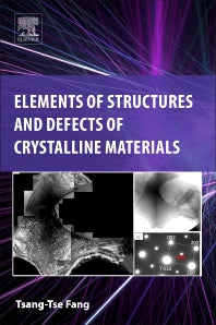 Elements of Structures and Defects of Crystalline Materials (Paperback) 9780128142684
