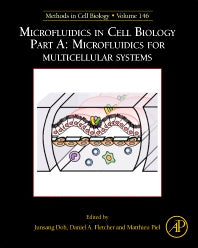 Microfluidics in Cell Biology: Part A: Microfluidics for Multicellular Systems (Hardback) 9780128142806