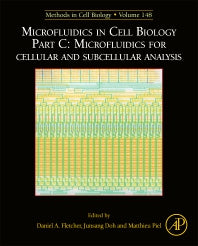 Microfluidics in Cell Biology Part C: Microfluidics for Cellular and Subcellular Analysis (Hardback) 9780128142844