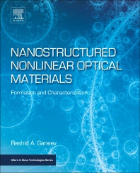 Nanostructured Nonlinear Optical Materials; Formation and Characterization (Paperback) 9780128143032