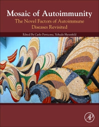 Mosaic of Autoimmunity; The Novel Factors of Autoimmune Diseases (Paperback) 9780128143070