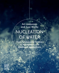 Nucleation of Water; From Fundamental Science to Atmospheric and Additional Applications (Paperback) 9780128143216