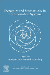 Dynamics and Stochasticity in Transportation Systems; Tools for Transportation Network Modelling (Paperback) 9780128143537