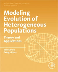 Modeling Evolution of Heterogeneous Populations; Theory and Applications (Paperback) 9780128143681