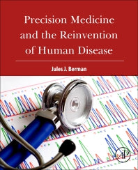 Precision Medicine and the Reinvention of Human Disease (Paperback) 9780128143933