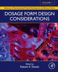 Dosage Form Design Considerations; Volume I (Hardback) 9780128144237