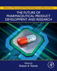 The Future of Pharmaceutical Product Development and Research (Hardback) 9780128144558