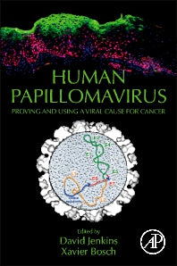 Human Papillomavirus; Proving and Using a Viral Cause for Cancer (Paperback) 9780128144572