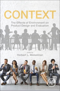 Context; The Effects of Environment on Product Design and Evaluation (Paperback) 9780128144954