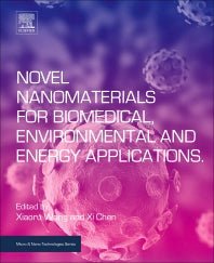 Novel Nanomaterials for Biomedical, Environmental and Energy Applications (Paperback) 9780128144978