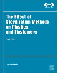 The Effect of Sterilization on Plastics and Elastomers (Hardback) 9780128145111