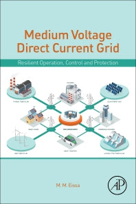 Medium-Voltage Direct Current Grid; Resilient Operation, Control and Protection (Paperback / softback) 9780128145609