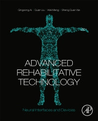 Advanced Rehabilitative Technology; Neural Interfaces and Devices (Paperback) 9780128145975