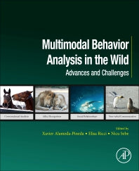 Multimodal Behavior Analysis in the Wild; Advances and Challenges (Paperback) 9780128146019