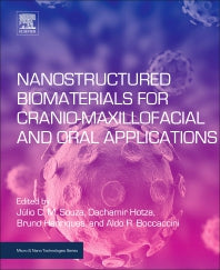 Nanostructured Biomaterials for Cranio-Maxillofacial and Oral Applications (Paperback / softback) 9780128146217