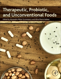 Therapeutic, Probiotic, and Unconventional Foods (Paperback) 9780128146255