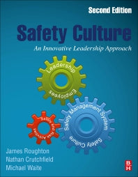 Safety Culture; An Innovative Leadership Approach (Paperback) 9780128146637