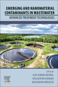 Emerging and Nanomaterial Contaminants in Wastewater; Advanced Treatment Technologies (Paperback) 9780128146736