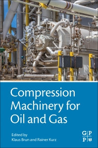 Compression Machinery for Oil and Gas (Hardback) 9780128146835