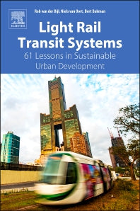 Light Rail Transit Systems; 61 Lessons in Sustainable Urban Development (Paperback) 9780128147849