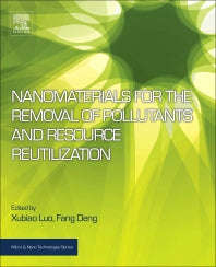 Nanomaterials for the Removal of Pollutants and Resource Reutilization (Paperback) 9780128148372