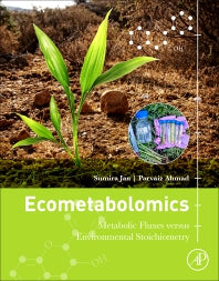 Ecometabolomics; Metabolic Fluxes versus Environmental Stoichiometry (Paperback) 9780128148723