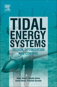 Tidal Energy Systems; Design, Optimization and Control (Paperback) 9780128148815