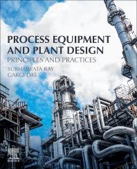 Process Equipment and Plant Design; Principles and Practices (Paperback) 9780128148853