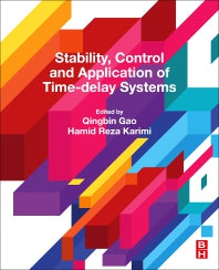 Stability, Control and Application of Time-Delay Systems (Paperback) 9780128149287