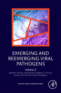 Emerging and Reemerging Viral Pathogens; Volume 2: Applied Virology Approaches Related to Human, Animal and Environmental Pathogens (Paperback) 9780128149669
